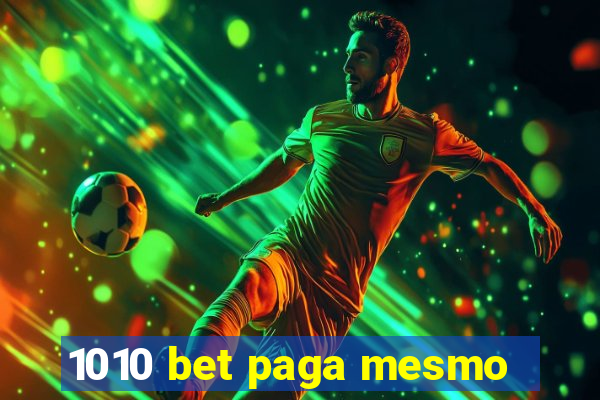 1010 bet paga mesmo